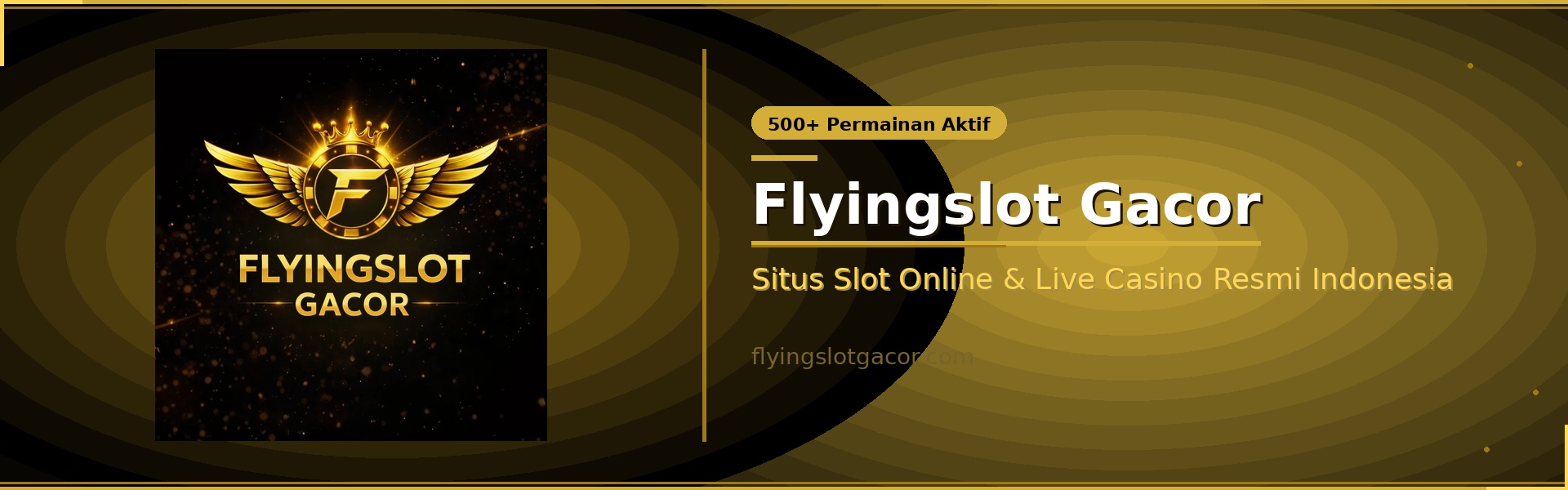Flyingslot Gacor — Situs Slot Online & Live Casino Resmi Indonesia