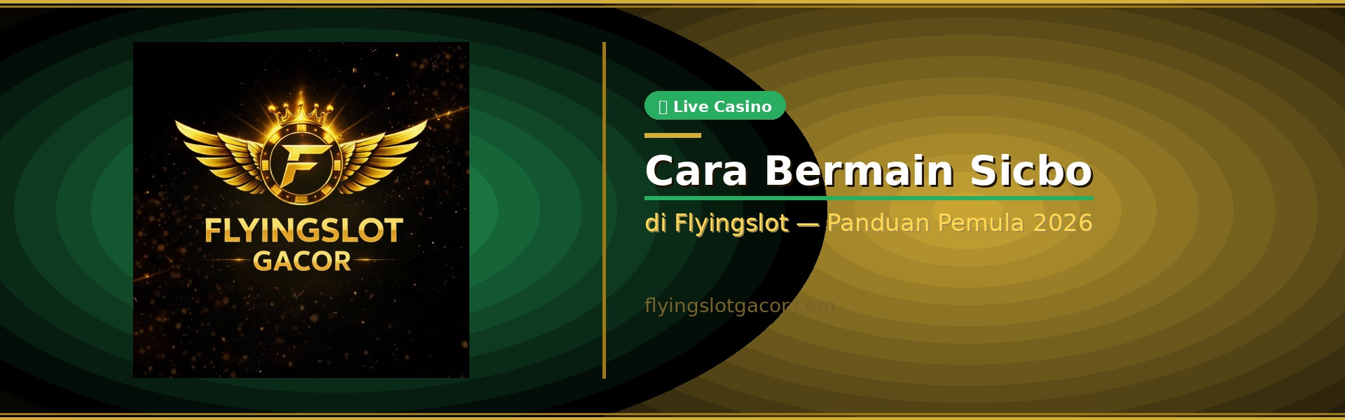 Cara Bermain Sicbo di Flyingslot — Panduan Pemula 2026